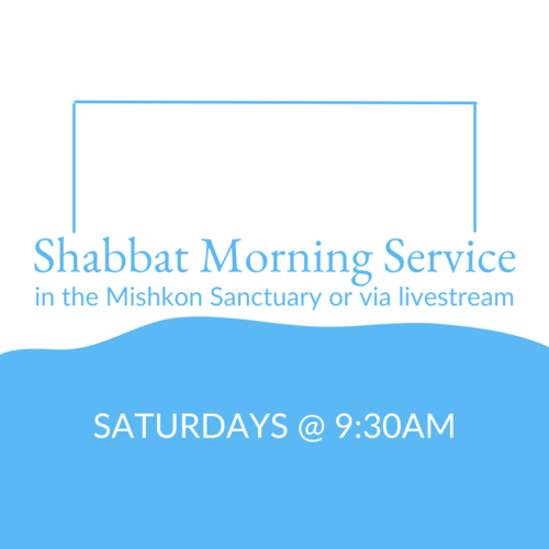 Shabbat Morning Services in the Sanctuary and on Livestream